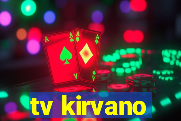 tv kirvano
